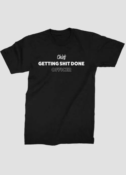 CHIEF GETTING SHIT DONE Printed T-shirt