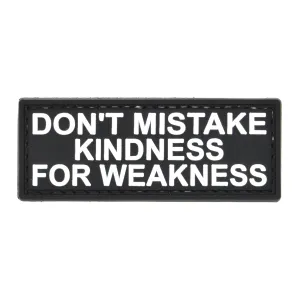 Don't Mistake My Kindness Patch Black