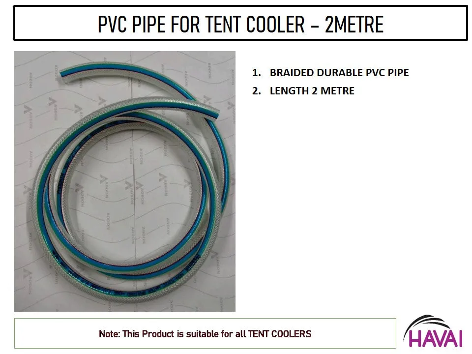 Flexible PVC Pipe Braided - For Tent Coolers