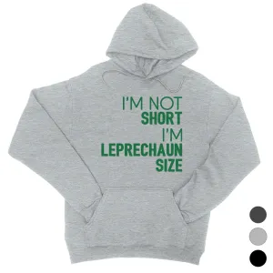 Not Short Leprechaun Size Funny Hoodie Funny Saint Patrick's Day